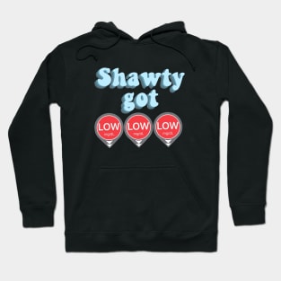 Shawty Got LOW LOW LOW - Blue Hoodie